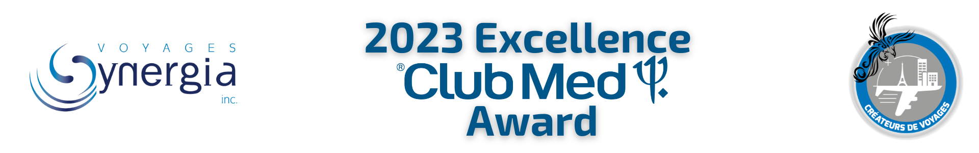 Voyages Synergia - 2023 Excellence Club Med Award