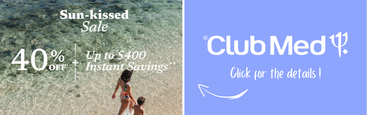 Club Med Promotions 40% off + Half Off the 2nd Guest with Aqua Terra Travel