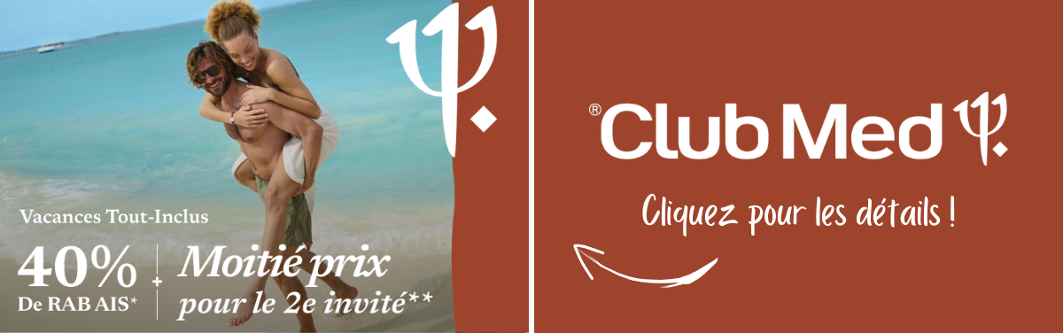 Promotions Club Med 40% de rabais + Moitié prix pour le 2ème invité avec Voyages Aqua Terra