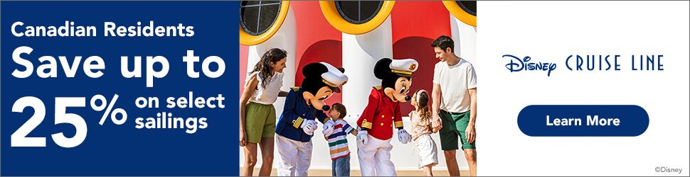 Canadian Residents - Save up to 25% on select Disney Cruise Line sailings Canadian Residents - Save up to 25% on select Disney Cruise Line sailings