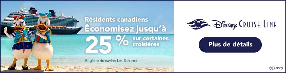 Résidents Canadiens - Économisez jusqu'à 25% sur certaines croisières Disney Cruise Line