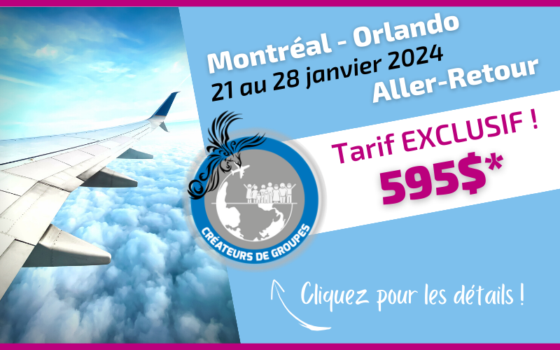 Vol Montréal-Orlando 18 Août au 25 Août 2023
